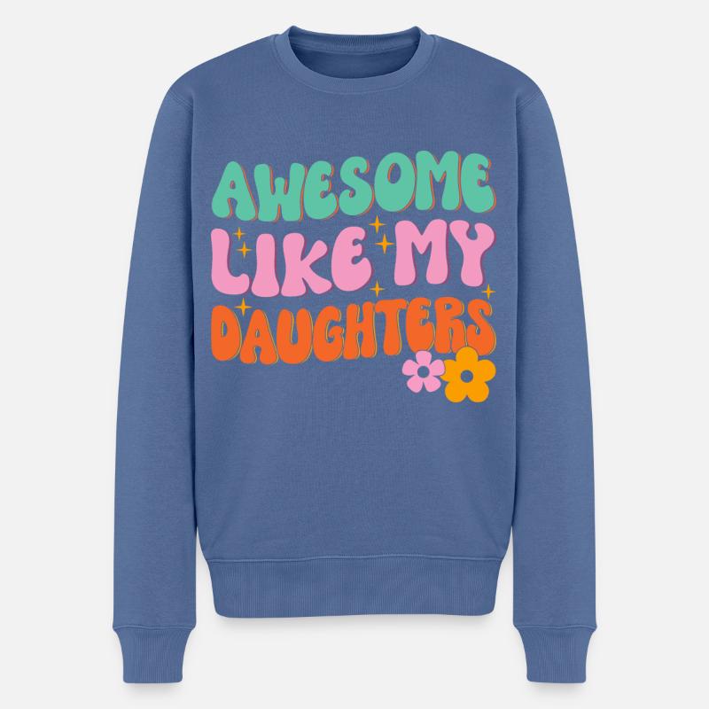 Super comme mes filles - Pull Premium bio Homme - bleu pigeon