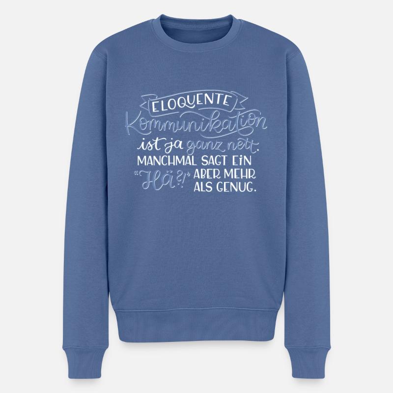 Eloquente Kommunikation - Männer Premium Bio Pullover - Taubenblau
