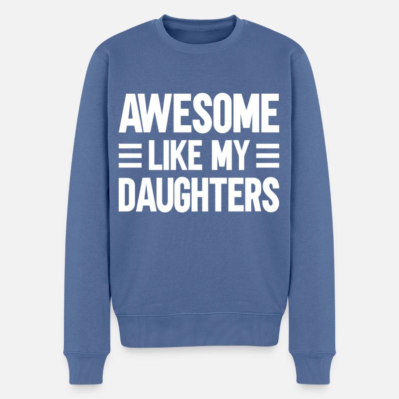 Super comme mes filles - Pull Premium bio Homme - bleu pigeon
