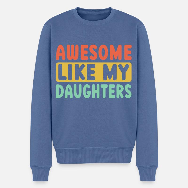 Super comme mes filles - Pull Premium bio Homme - bleu pigeon