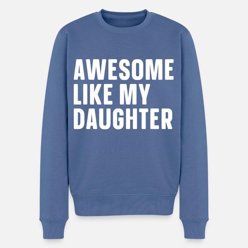 Fantastique comme ma fille - Pull Premium bio Homme - bleu pigeon