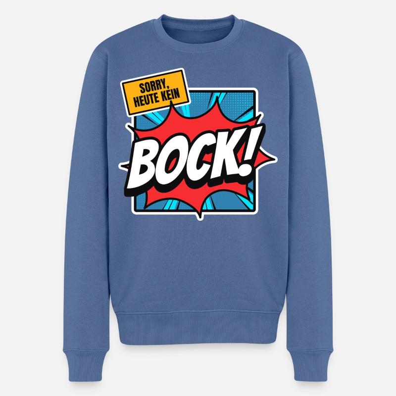 Sorry, heute kein Bock! - Männer Premium Bio Pullover - Taubenblau