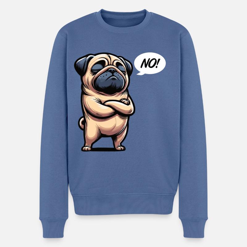 No Mops Möpse Mopsbesitzer Mopsliebhaber Mopshund - Männer Premium Bio Pullover - Taubenblau