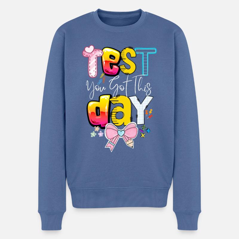 Test Day You Got This School - Männer Premium Bio Pullover - Taubenblau