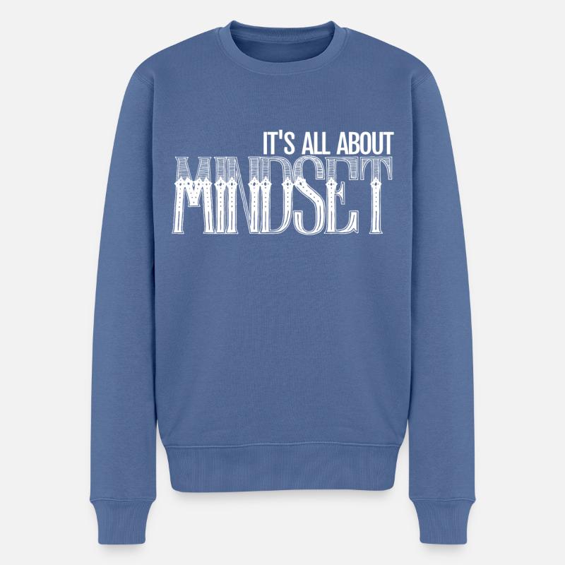 It's all about mindset Best motivational quote - Männer Premium Bio Pullover - Taubenblau