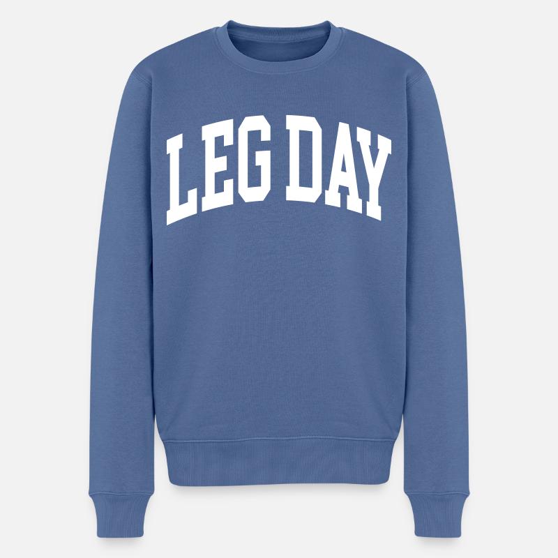 Leg Day - Männer Premium Bio Pullover - Taubenblau