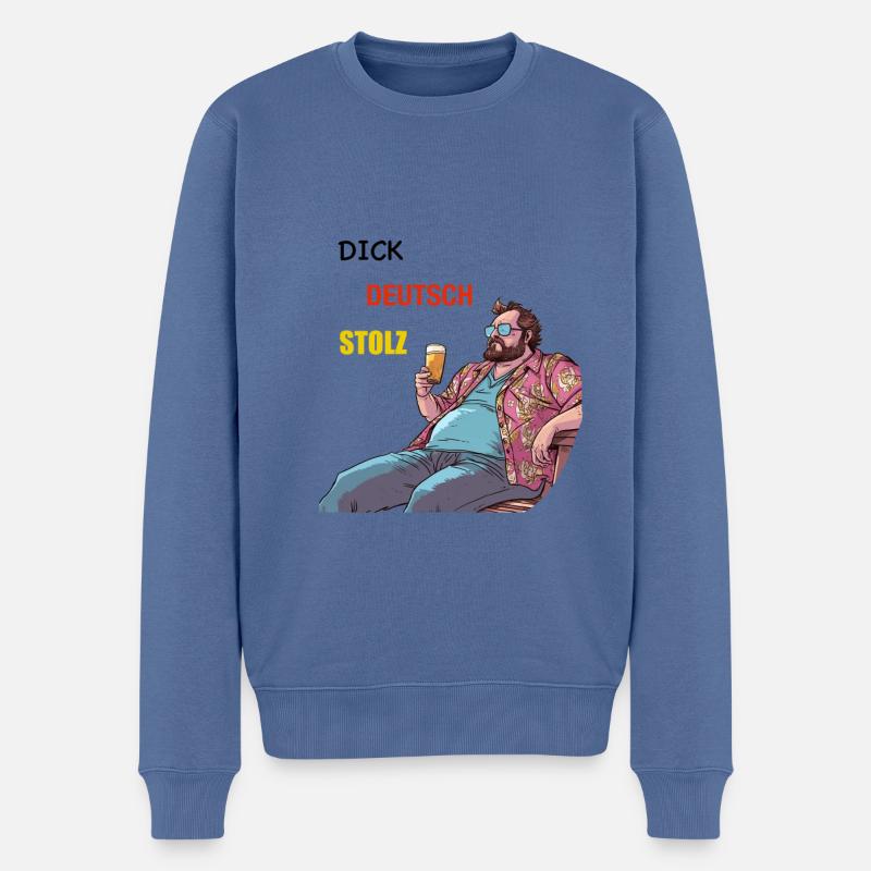 Dick, Deutsch, Stolz - lustige Trinksprüche - Männer Premium Bio Pullover - Taubenblau