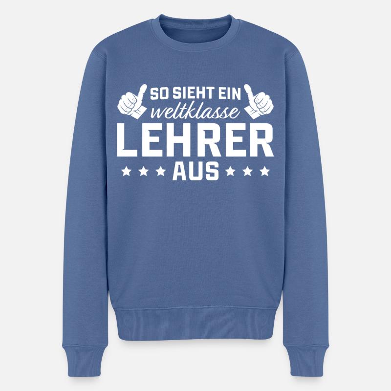 Klassenlehrer Weltklasse Lehrer - Männer Premium Bio Pullover - Taubenblau