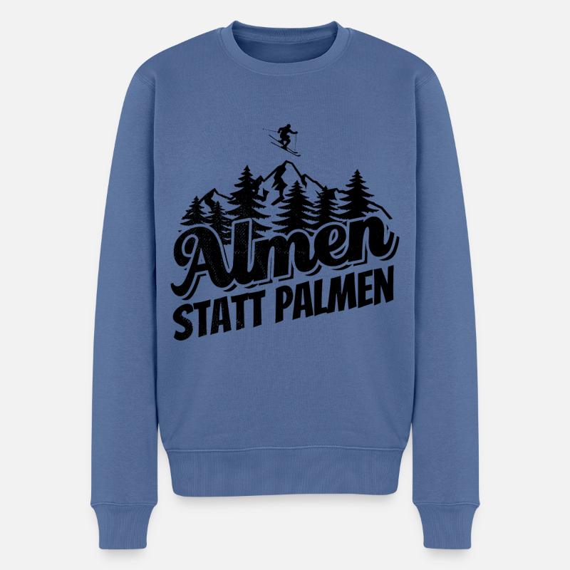 Almen statt Palmen Ski, Apres Ski, Wintersport - Männer Premium Bio Pullover - Taubenblau