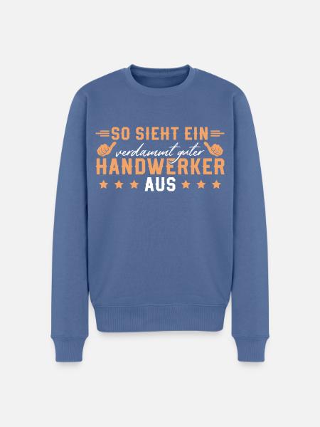 Verdammt guter Handwerker - Männer Premium Bio Pullover - Taubenblau
