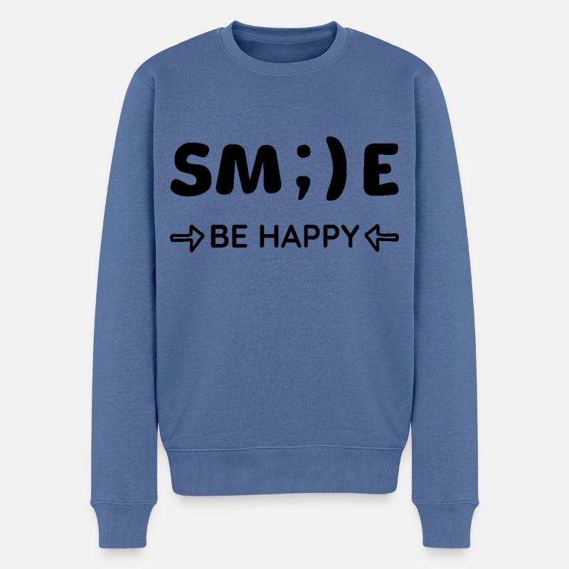 Smile - Be happy - Positives Denken - Männer Premium Bio Pullover - Taubenblau