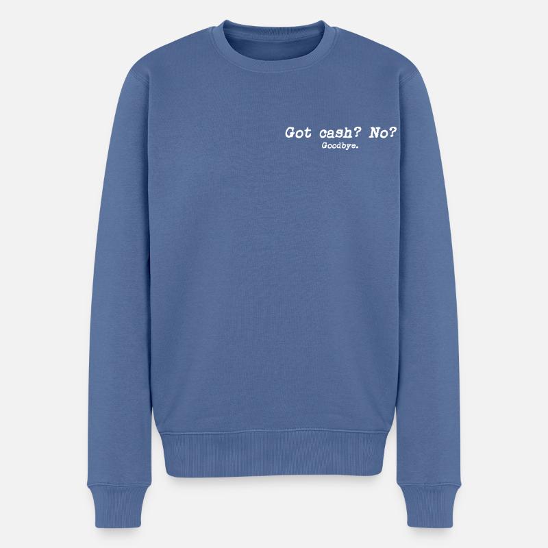 Cash only. - Männer Premium Bio Pullover - Taubenblau