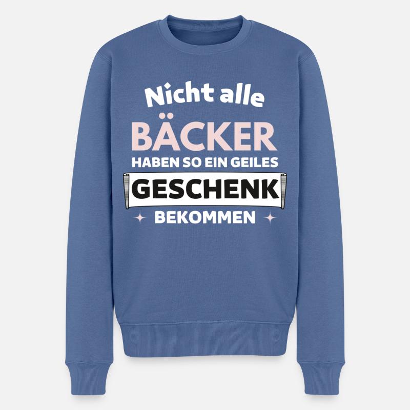 Nicht alle Bäcker bekommen so ein Geschenk - Männer Premium Bio Pullover - Taubenblau