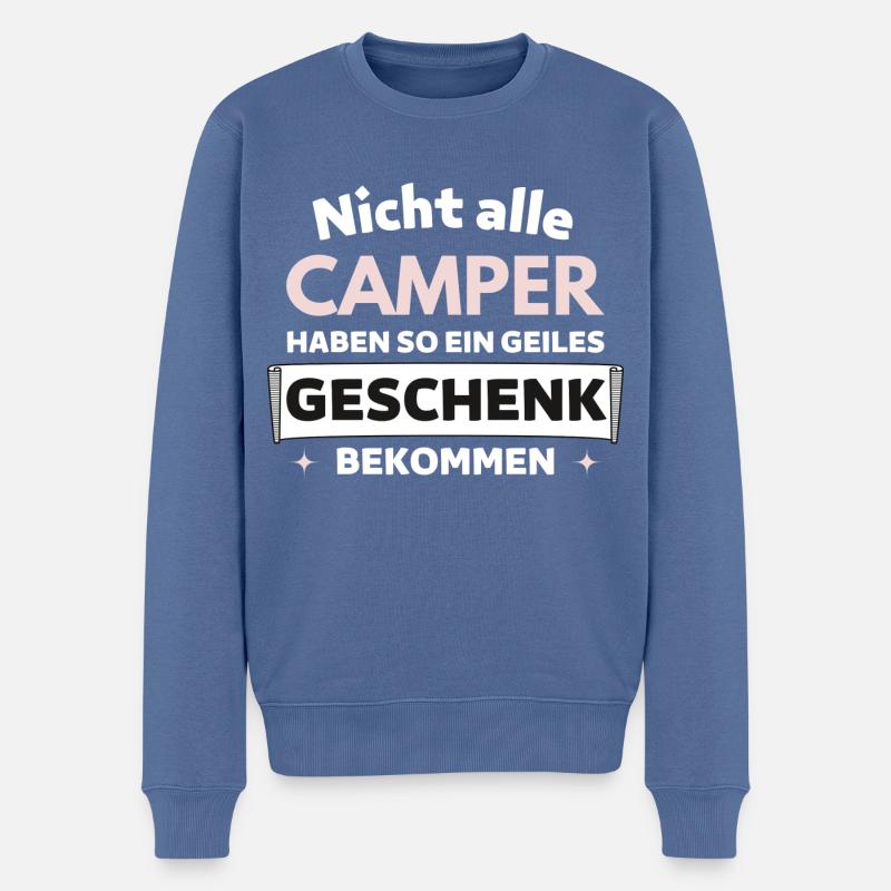 Nicht alle Camper bekommen so ein Geschenk - Männer Premium Bio Pullover - Taubenblau