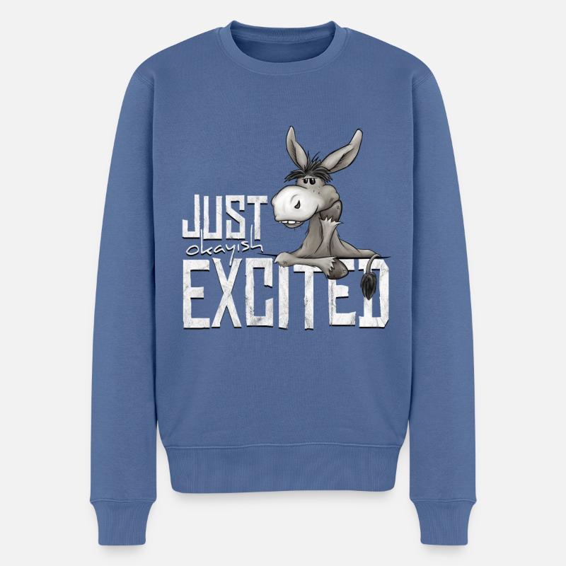 Just Okay-Ish Excited Grummeliger Esel Statement - Männer Premium Bio Pullover - Taubenblau