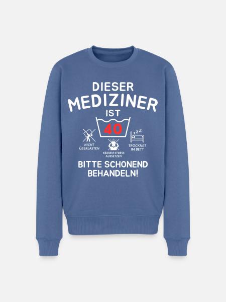 Dieser Mediziner ist 40. Schonend behandeln! - Männer Premium Bio Pullover - Taubenblau