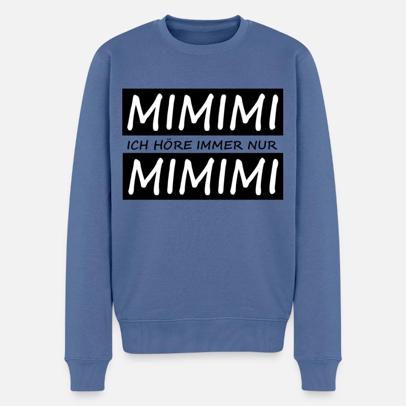 Lustiger Spruch MIMIMI - Männer Premium Bio Pullover - Taubenblau