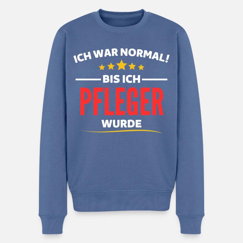 Ich war normal bis ich Pfleger wurde - Männer Premium Bio Pullover - Taubenblau