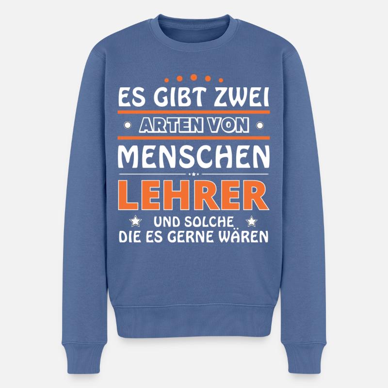 Lehrer Geschenk - zwei Arten von... Design - Männer Premium Bio Pullover - Taubenblau