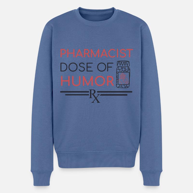 Pharmacist | Dose of Humor - Männer Premium Bio Pullover - Taubenblau