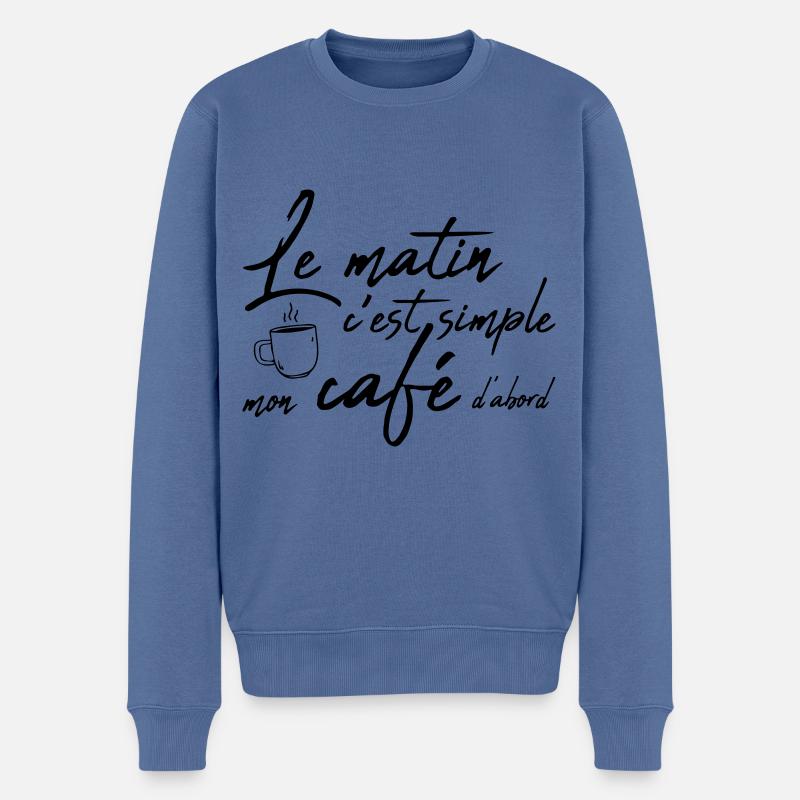 Mon café d'abord le matin - Pull Premium bio Homme - bleu pigeon