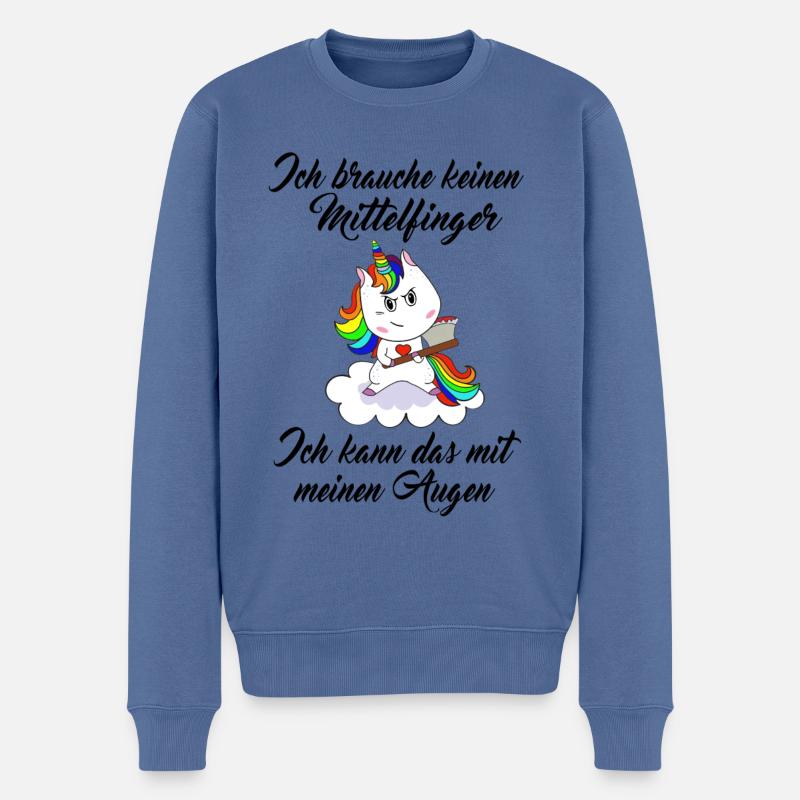 Einhorn , ich brauche keinen Mittelfinger...Spruch - Männer Premium Bio Pullover - Taubenblau