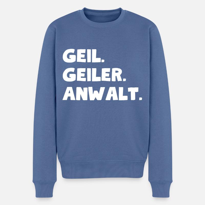 Geil. Geiler. Anwalt - Männer Premium Bio Pullover - Taubenblau