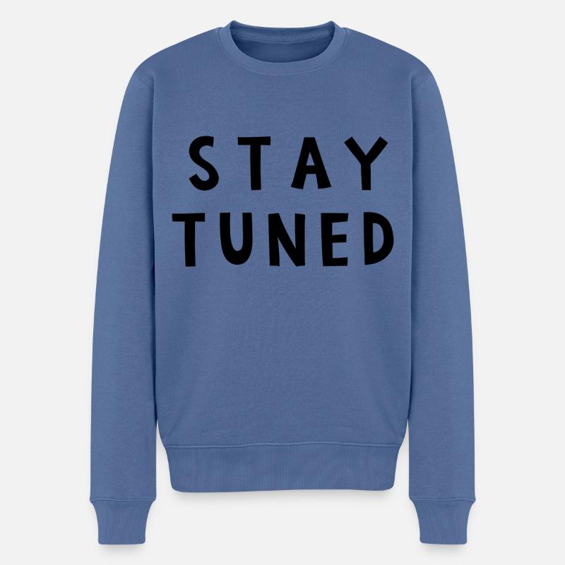 BLEIBEN SIE DRAN RESTEZ à L'ECOUTE - Männer Premium Bio Pullover - Taubenblau