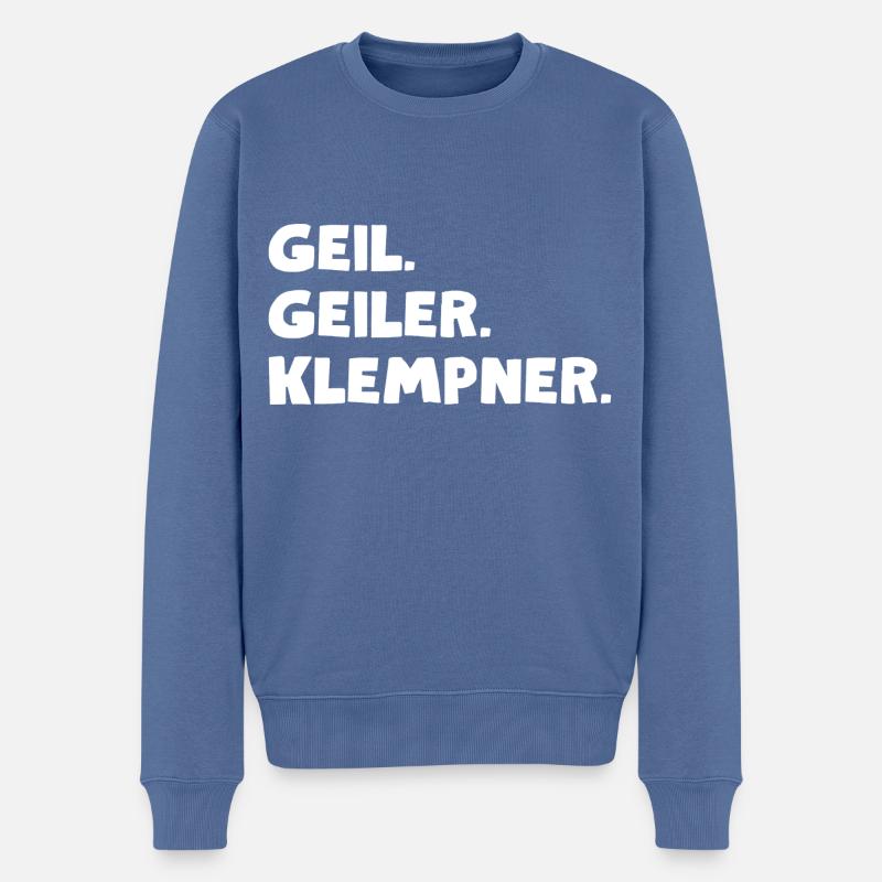 Geil. Geiler. Klempner - Männer Premium Bio Pullover - Taubenblau