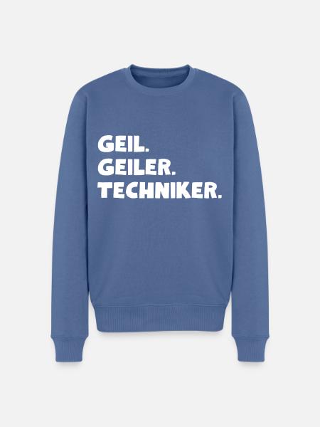 Geil. Geiler. Techniker - Männer Premium Bio Pullover - Taubenblau