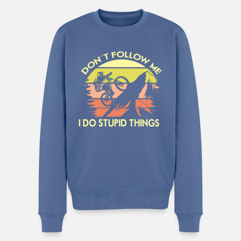Don´t Follow Me I Do Stupid Things - Männer Premium Bio Pullover - Taubenblau