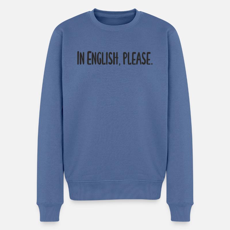 Lehrer - In English please - Männer Premium Bio Pullover - Taubenblau