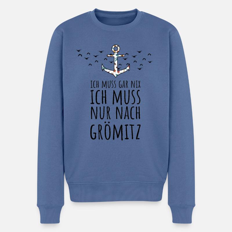 Ich muss gar nix ich muss nur nach Grömitz Ostsee - Männer Premium Bio Pullover - Taubenblau