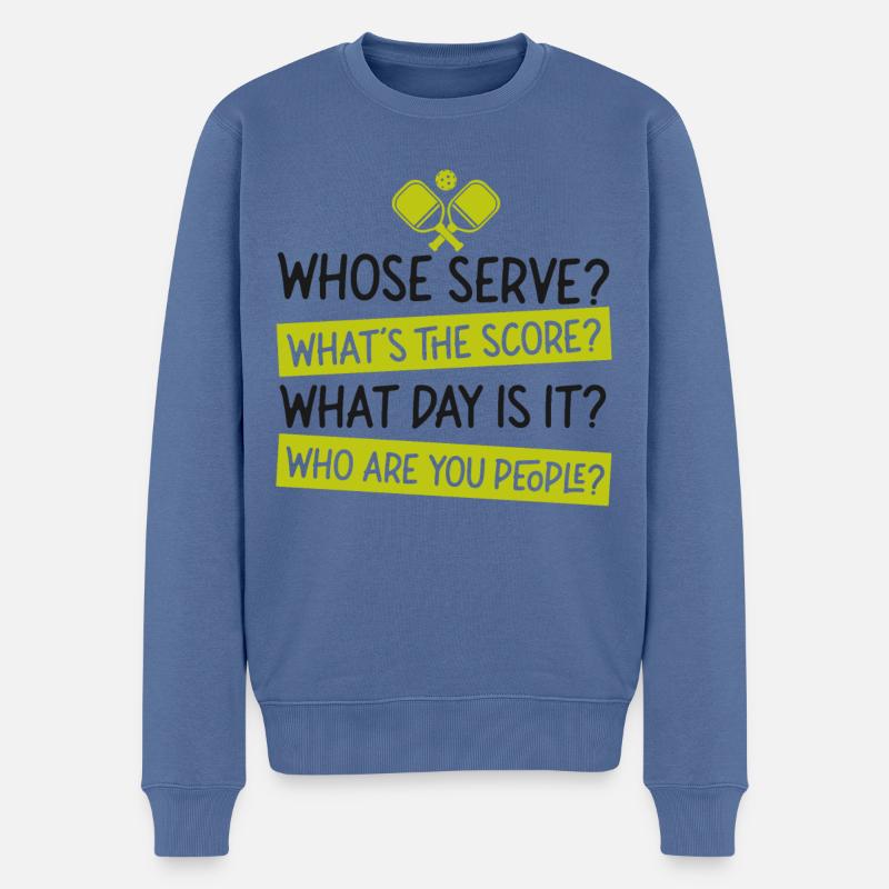 Pickleball Whose Serve? What's The - Männer Premium Bio Pullover - Taubenblau