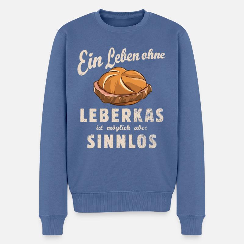Ein Leben ohne Leberkas - Fast Food - Spruch - Männer Premium Bio Pullover - Taubenblau