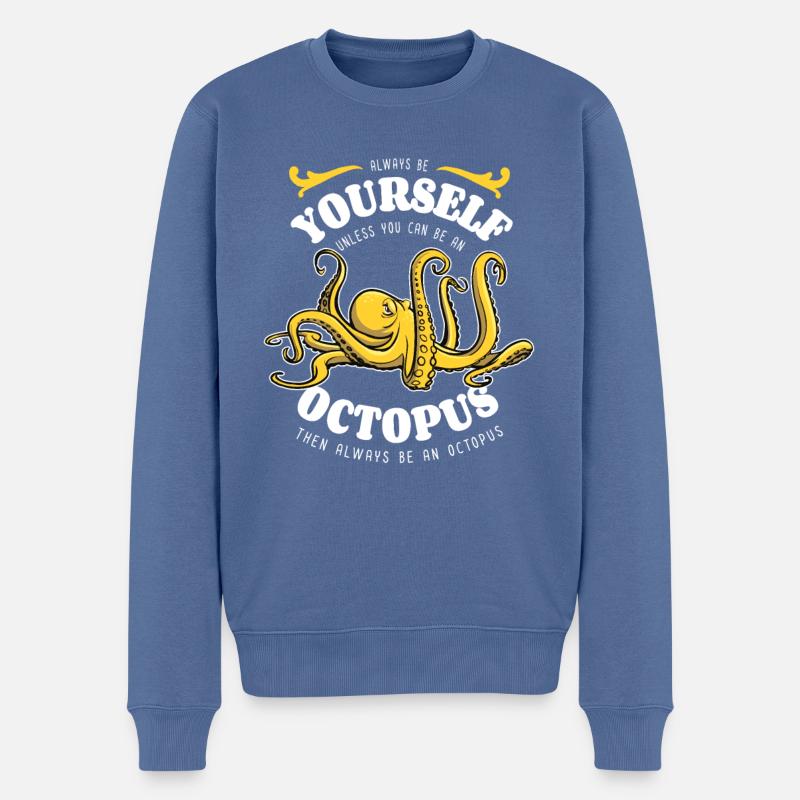 Sei immer du selbst - Octopus - Spruch - Männer Premium Bio Pullover - Taubenblau