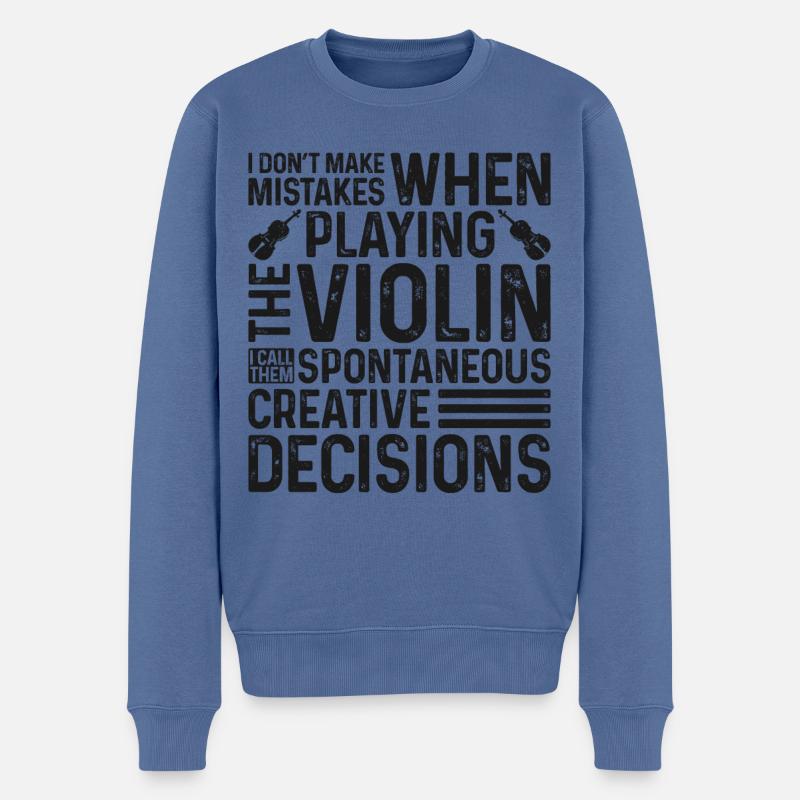 Violin Violinist I Don't Make - Männer Premium Bio Pullover - Taubenblau