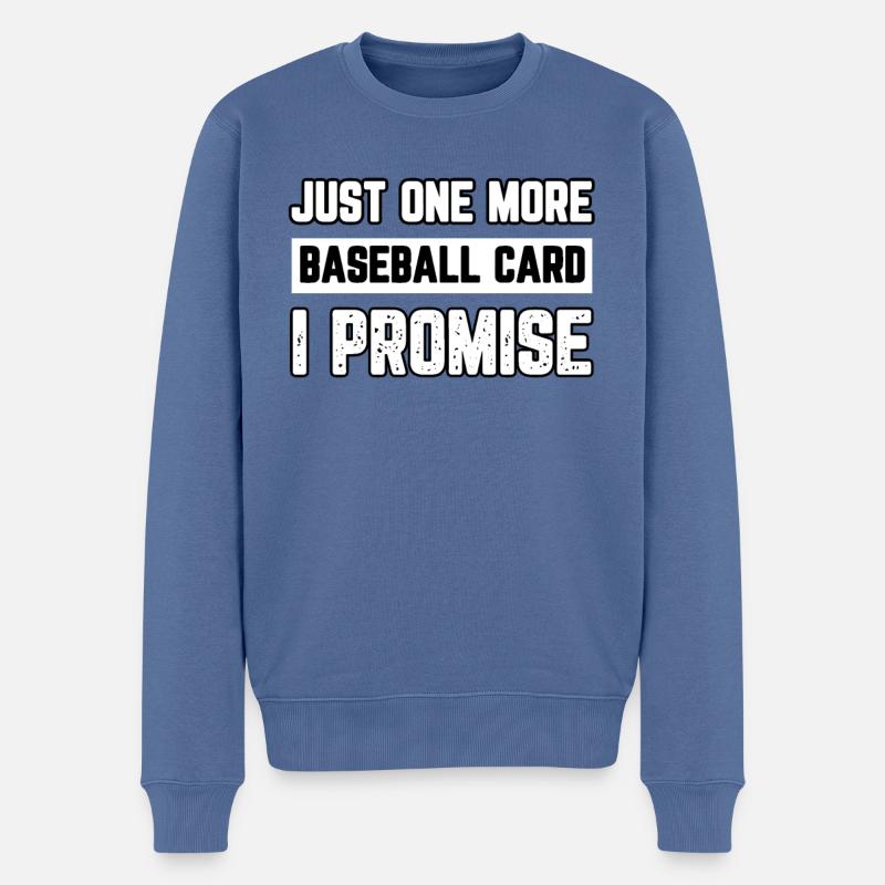 Nur noch eine Baseballkarte, versprochen - Männer Premium Bio Pullover - Taubenblau