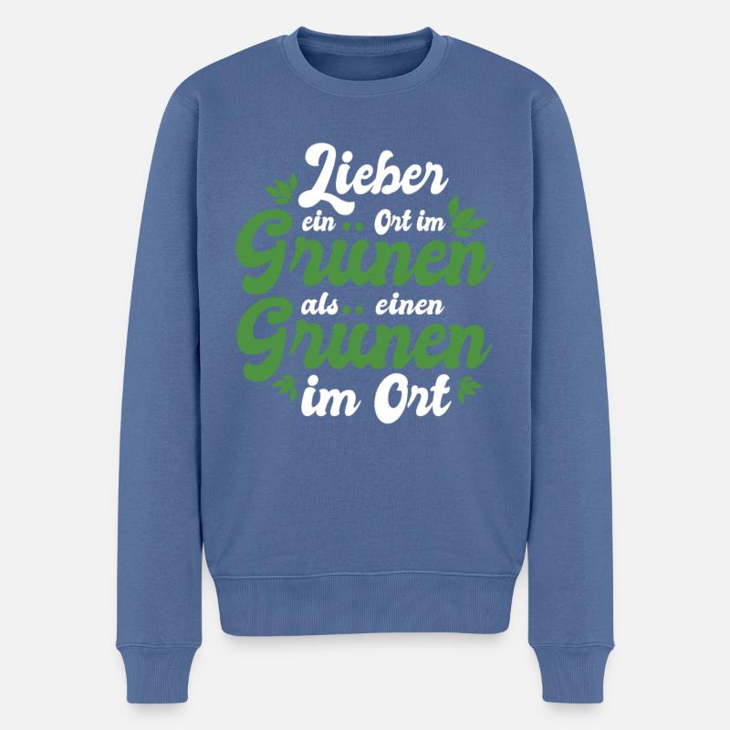 Grüne nein Danke! - Lieber ein Ort im Grünen - Männer Premium Bio Pullover - Taubenblau