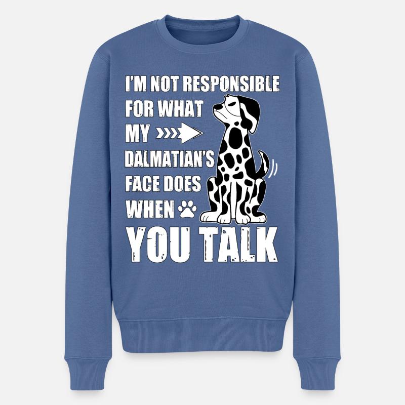Dalmatiner Lustiger Spruch - Männer Premium Bio Pullover - Taubenblau