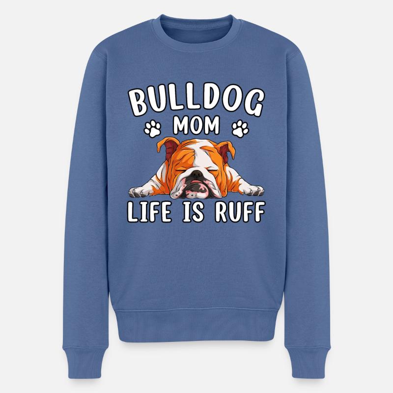 Bulldog mom life is ruff - Männer Premium Bio Pullover - Taubenblau