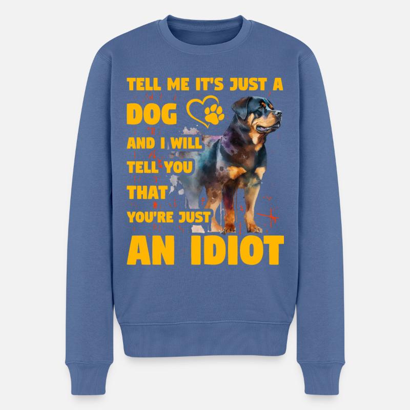 Rottweiler Lustiger Spruch - Männer Premium Bio Pullover - Taubenblau