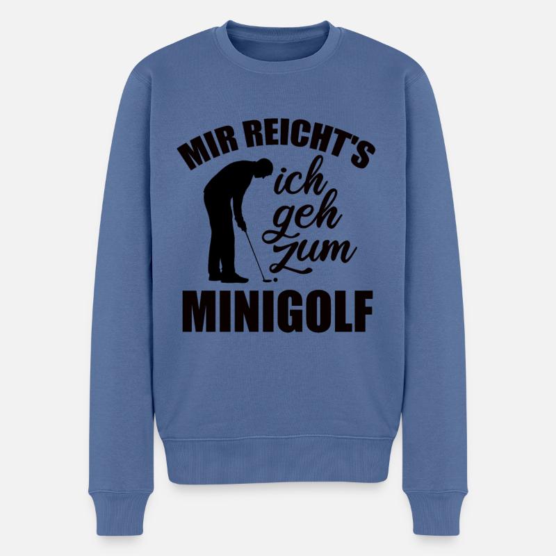 Mir reicht's ich geh zum Minigolf - Spruch - Männer Premium Bio Pullover - Taubenblau