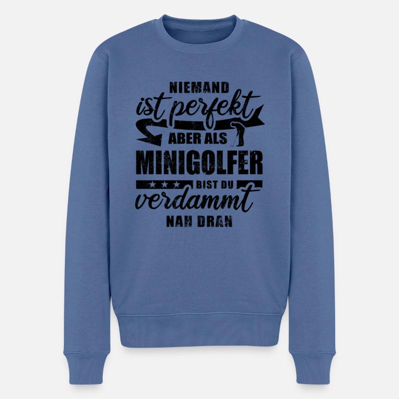 Niemand ist perfekt - Minigolfer - Spruch - Männer Premium Bio Pullover - Taubenblau