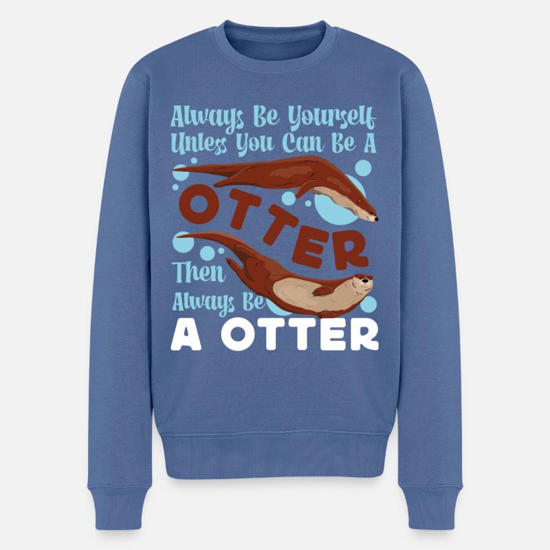 Otter Always Be Yourself Unless - Männer Premium Bio Pullover - Taubenblau
