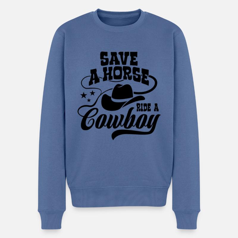 Save A Horse, Ride A Cowboy - Spruch - Männer Premium Bio Pullover - Taubenblau