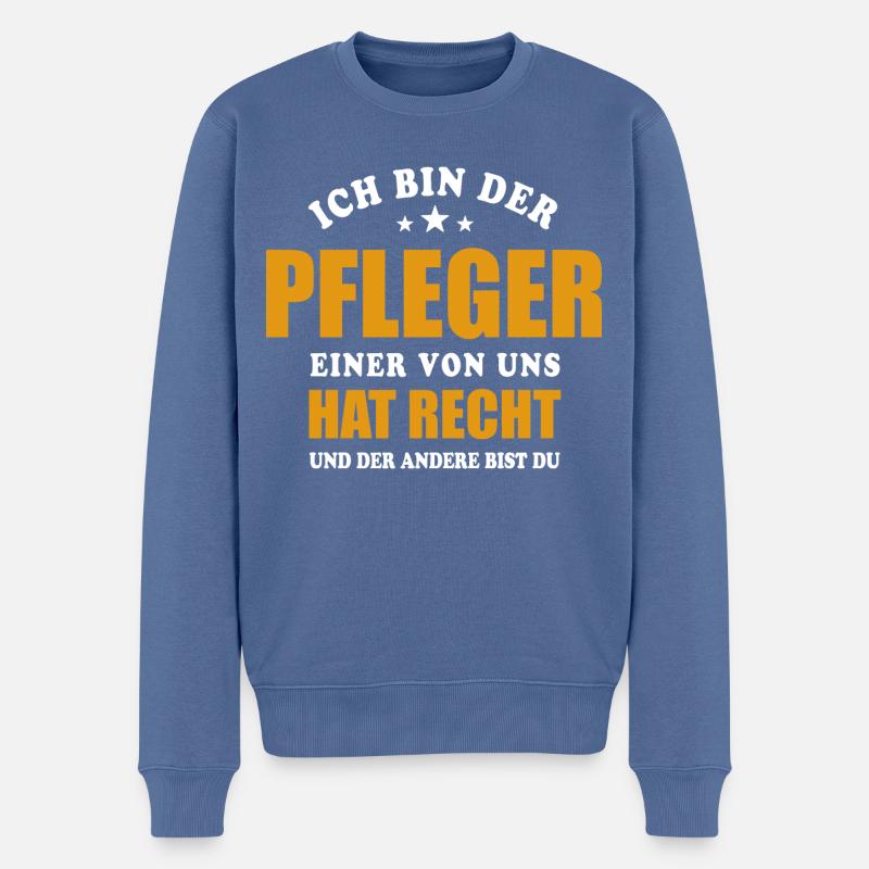 Ich bin der Pfleger - einer von uns hat Recht - Männer Premium Bio Pullover - Taubenblau