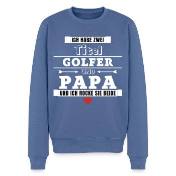 Ich habe zwei Titel Golfer und Papa - Männer Premium Bio Pullover - Taubenblau - Vorne - Nico (187cm)