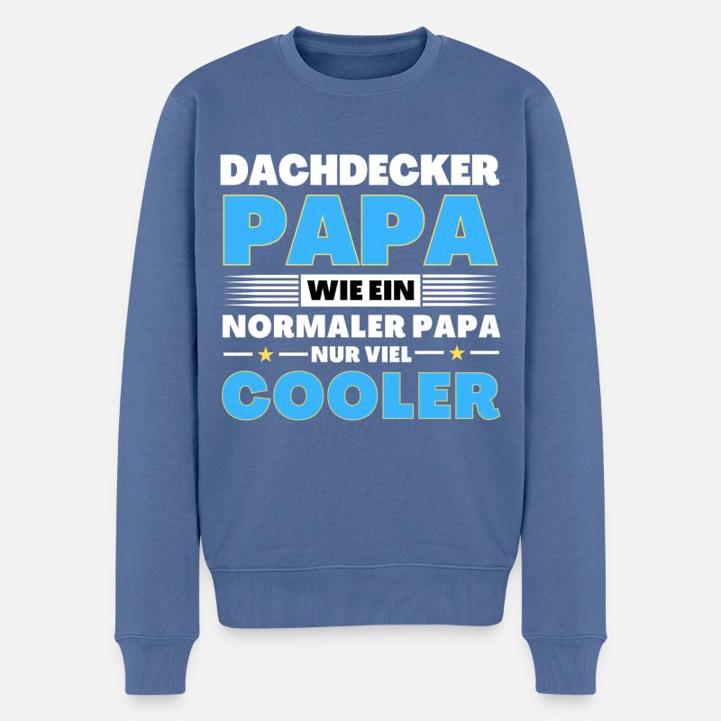 Dachdecker Papa wie ein normaler nur viel cooler - Männer Premium Bio Pullover - Taubenblau
