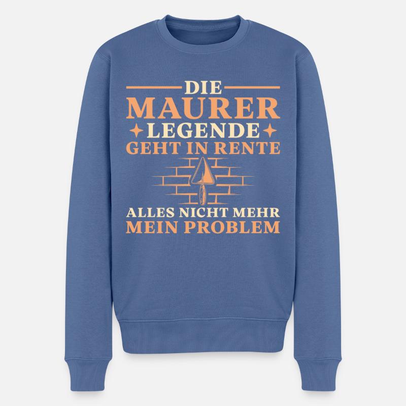 Maurer in Rente Nicht mein Problem Rentner - Männer Premium Bio Pullover - Taubenblau